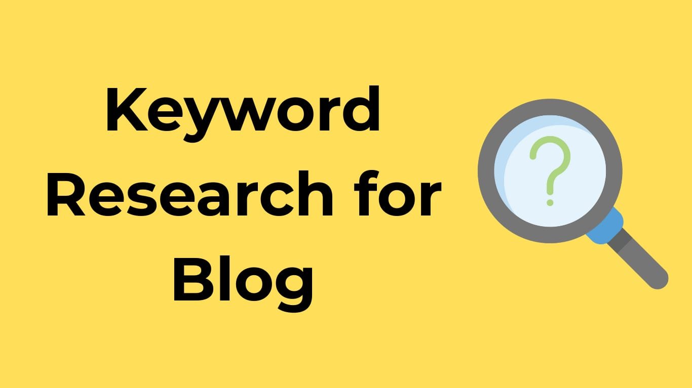 Read more about the article  How to do Keyword Research for Blog – Step by Step Process?